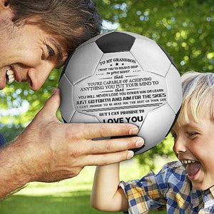 To My Grandson- You Will Never Lose- Soccer Ball