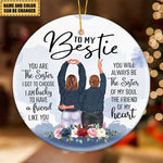 Load image into Gallery viewer, Gift For BFF - You Are The Sister I Got Choose - Ceramic Ornament

