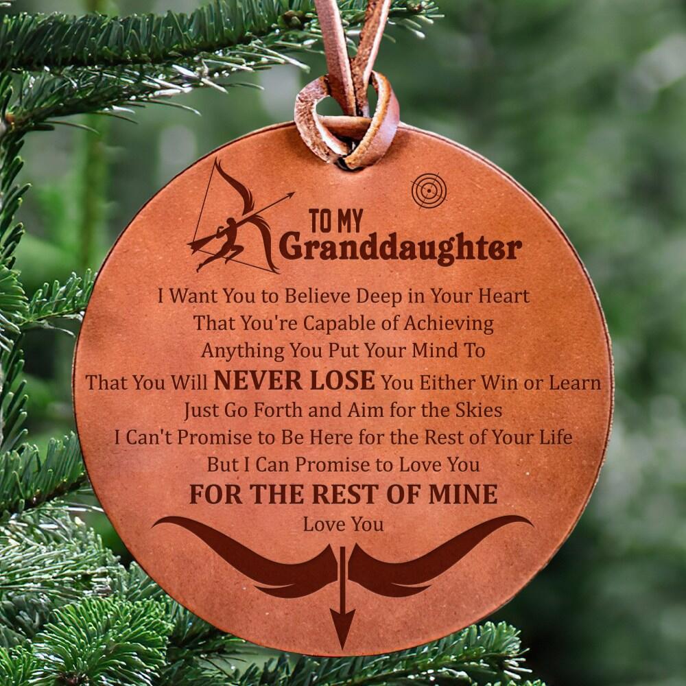 To My Granddaughter - You Will Never Lose - Leather Ornament