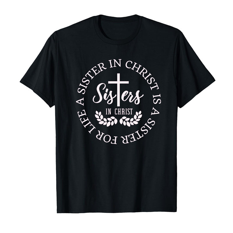 Religious Sisters Shirt - "Sisters in Christ Are Sisters for Life"