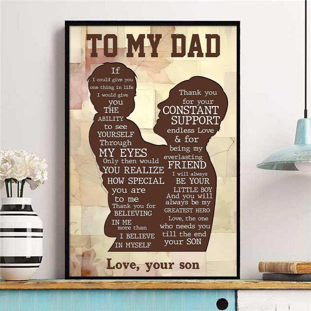 Son To Dad - If I Could Give You One Thing In Life Poster