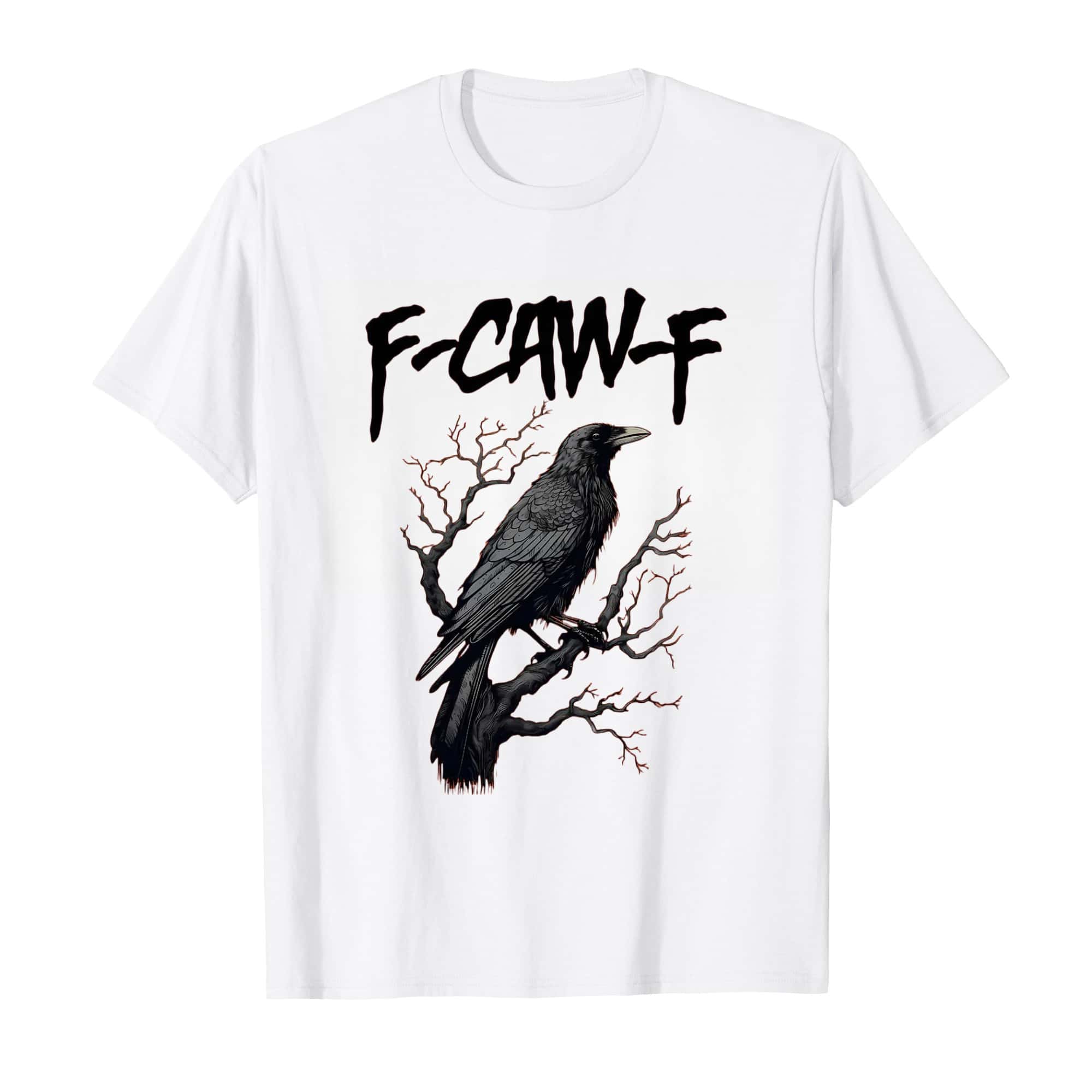 Raven Humor T-Shirt - F-Caw-F Black Bird Pun Graphic Tee