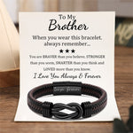 Load image into Gallery viewer, To My Brother - You Are Braver Than You Believe - Men Infinity Leather Bracelet
