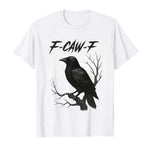 Load image into Gallery viewer, Funny Crow Shirt - F-Caw-F Premium Soft Unisex Raven Tee
