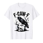 Load image into Gallery viewer, Black Bird Pun Shirt - F-Caw-F Hilarious Crow Graphic Tee

