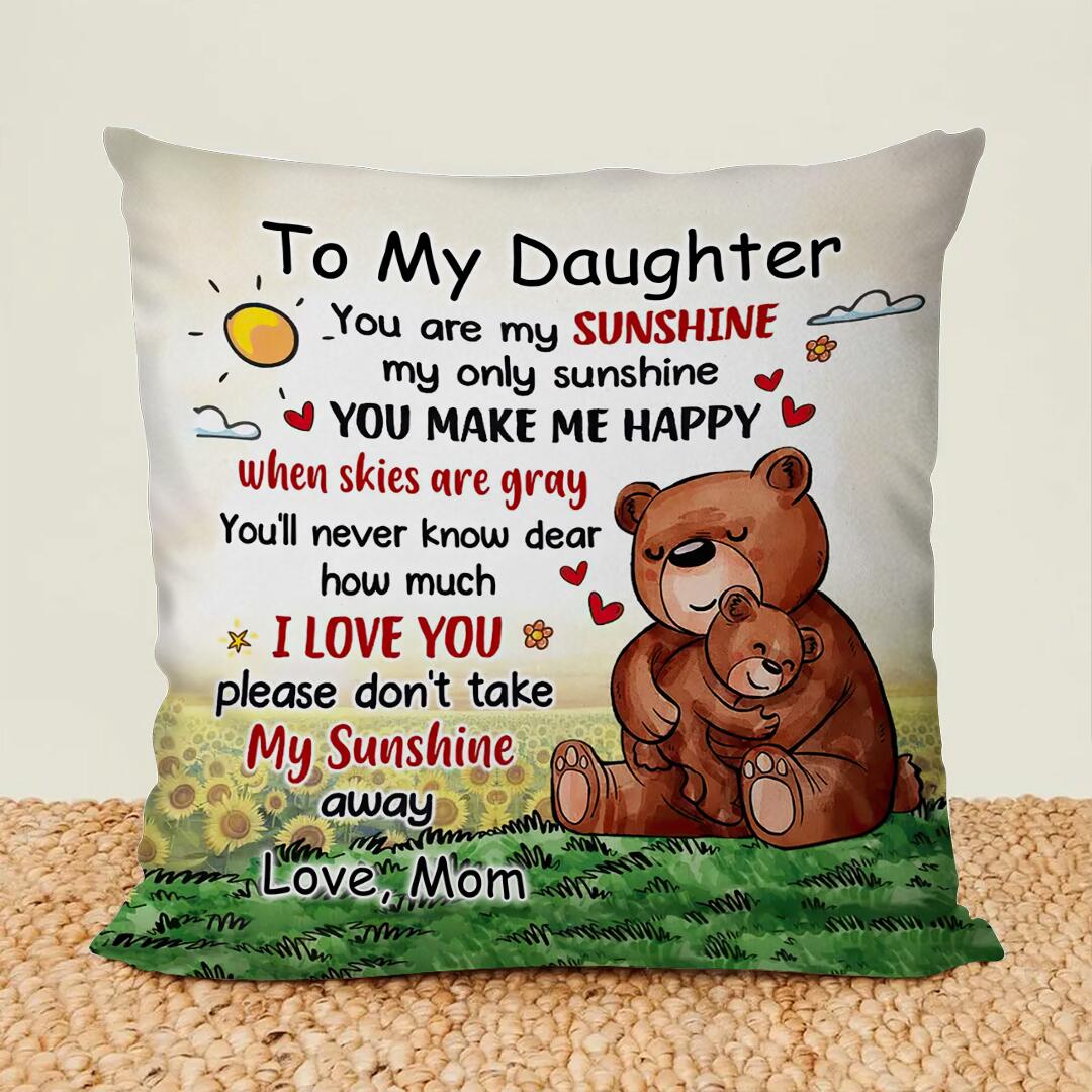 Gift For Granddaughter/Daughter - My Only Sunshine - Pillowcase