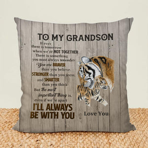 Gift For Grandson/Son - I'll Always Be With You - Pillowcase