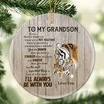 Load image into Gallery viewer, Gift For Grandson/Son - I&#39;ll Always Be With You - Ceramic Ornament
