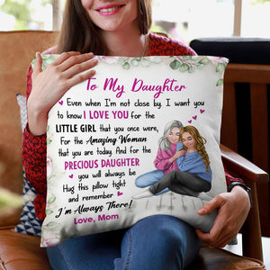 Gift For Granddaughter/Daughter - I'm Always There - Pillowcase