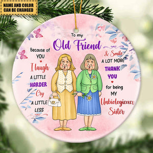 Gift For BFF - Thank You For Being My Unbiological Sister - Ceramic Ornament