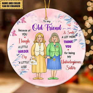 Gift For BFF - Thank You For Being My Unbiological Sister - Ceramic Ornament