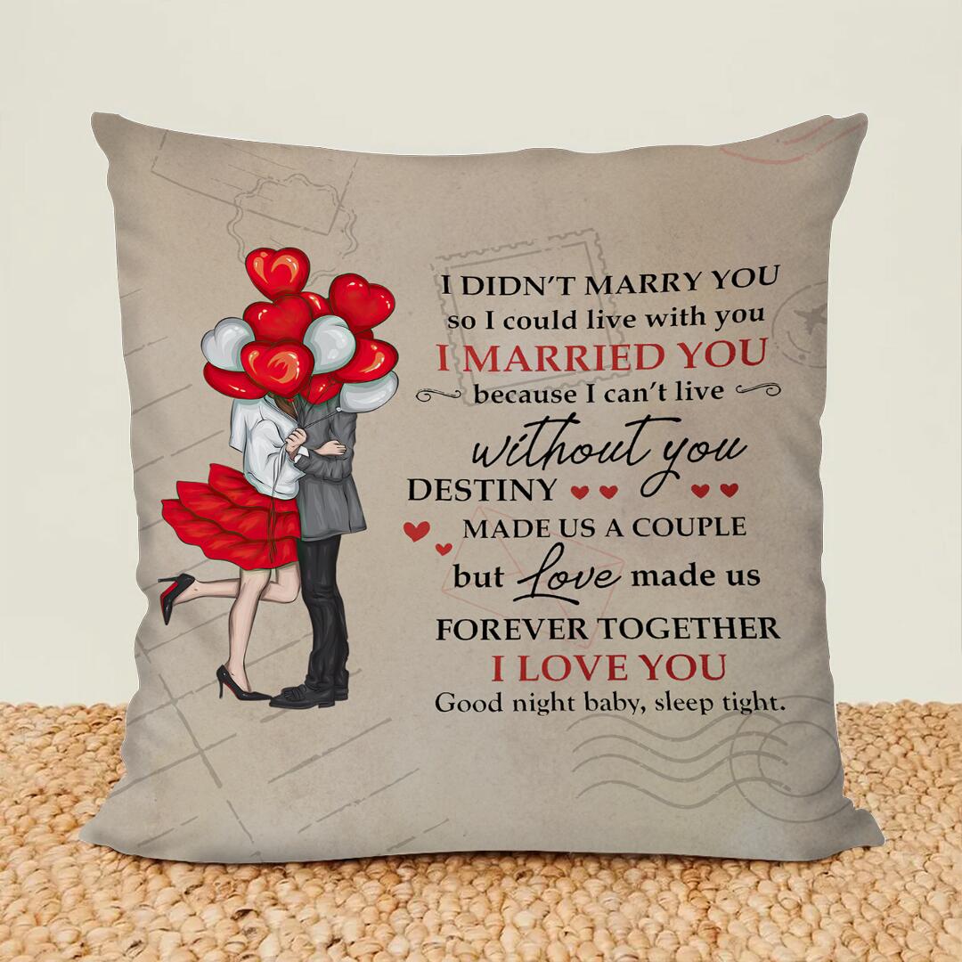 Gift For Couple - Love Made Us Forever Together - Pillow