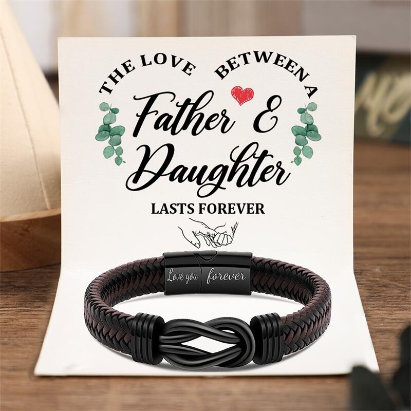 Father & Daughter - Love Lasts Forever - Men Infinity Braided Leather Bracelet