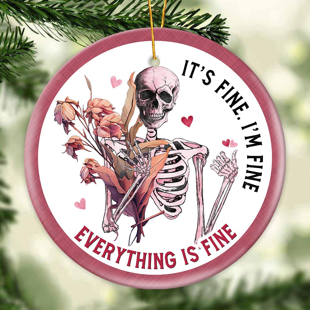 Funny Christmas Ornaments - It's Fine I'm Fine Everything is Fine - 04