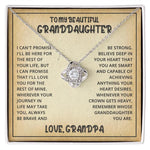Load image into Gallery viewer, Grandpa To Granddaughter | Be brave and strong | Love Knot Necklace
