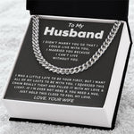 Load image into Gallery viewer, To My Husband | Can&#39;t Live Without You | Cuban Link Chain
