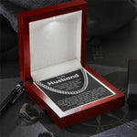 Load image into Gallery viewer, To My Husband | Can&#39;t Live Without You | Cuban Link Chain
