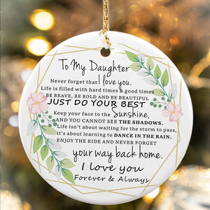 Never Forget That I Love You - Amazing Gift For Daughter Circle Ornament