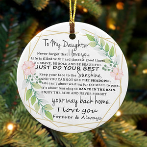 Never Forget That I Love You - Amazing Gift For Daughter Circle Ornament