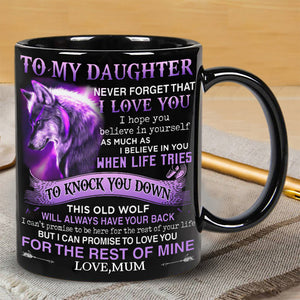 Mom To Daughter - Believe In Yourself - Coffee Mug