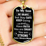 Load image into Gallery viewer, Mom To Son - Be Brave - Necklace
