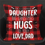 Load image into Gallery viewer, Dad To Daughter - Big Christmas Hugs To You - Pillow Case
