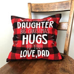 Load image into Gallery viewer, Dad To Daughter - Big Christmas Hugs To You - Pillow Case
