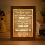 Load image into Gallery viewer, Dad To Daughter - I Will Always Love You - Frame Lamp
