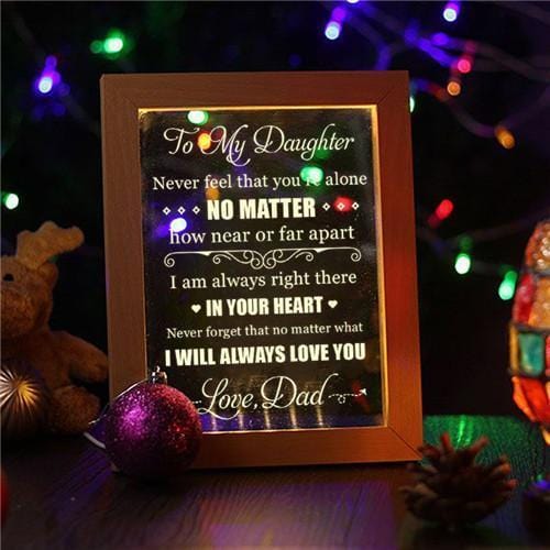 Dad To Daughter - I Will Always Love You - Frame Lamp