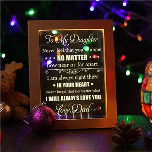 Dad To Daughter - I Will Always Love You - Frame Lamp