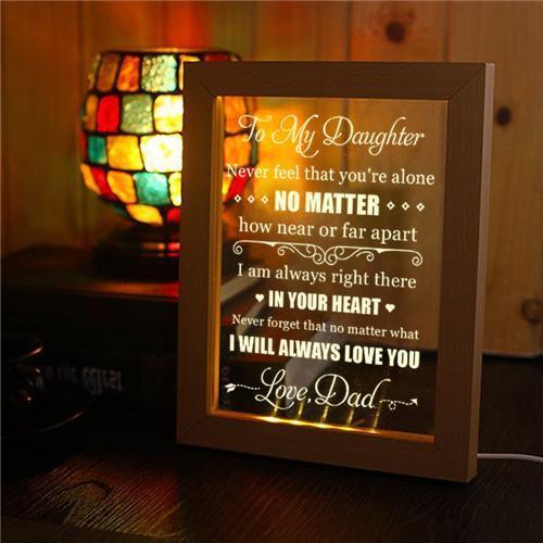 Dad To Daughter - I Will Always Love You - Frame Lamp