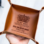 Load image into Gallery viewer, To My Wife - You Are My Queen Forever - Leather Valet Tray
