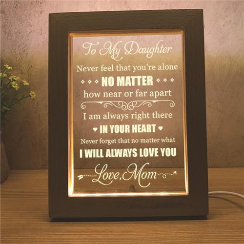 Mom To Daughter - I Will Always Love You - Frame Lamp