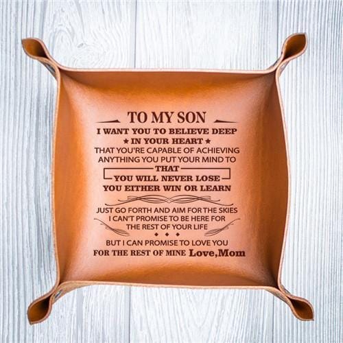 Mom To Son - Never Lose - Leather Valet Tray