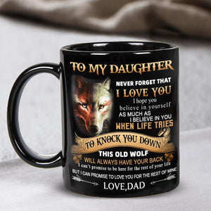 Dad To Daughter - Believe In Yourself - Coffee Mug