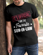 Load image into Gallery viewer, I Am The Favorite Son-In-Law - Best Gift For Son-In-Law Classic T-Shirt
