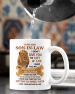 Load image into Gallery viewer, To My Son-In-Law - I Gave You My Gorgeous Daughter - Coffee Mug
