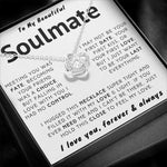 Load image into Gallery viewer, To My Soulmate - I Just Want To Be Your Last Everything
