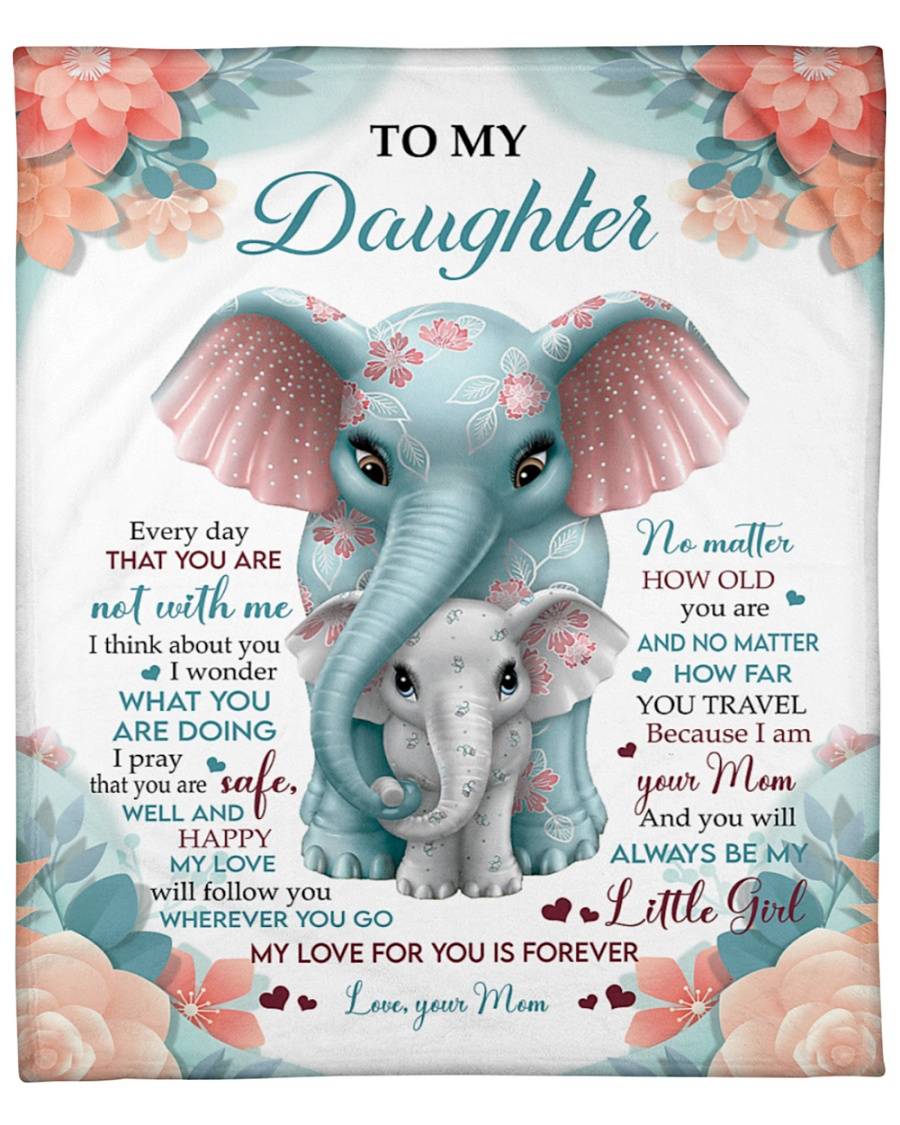 Mom To Daughter - You Will Always Be My Little Girl - Blanket