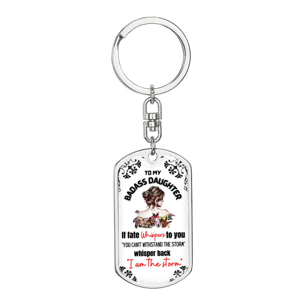 To My Daughter - I Am the Storm Keychain