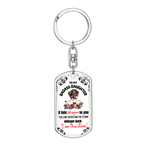To My Daughter - I Am the Storm Keychain