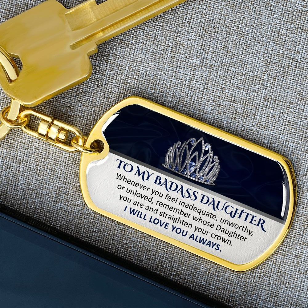To My Daughter - Straighten Your Crown - Keychain
