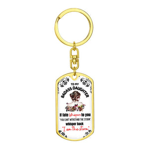 To My Daughter - I Am the Storm Keychain