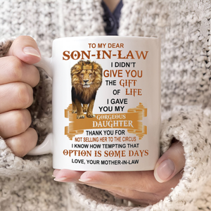 Thank You For Not Selling Her To The Circus - Best Gift For Son-In-Law Mugs