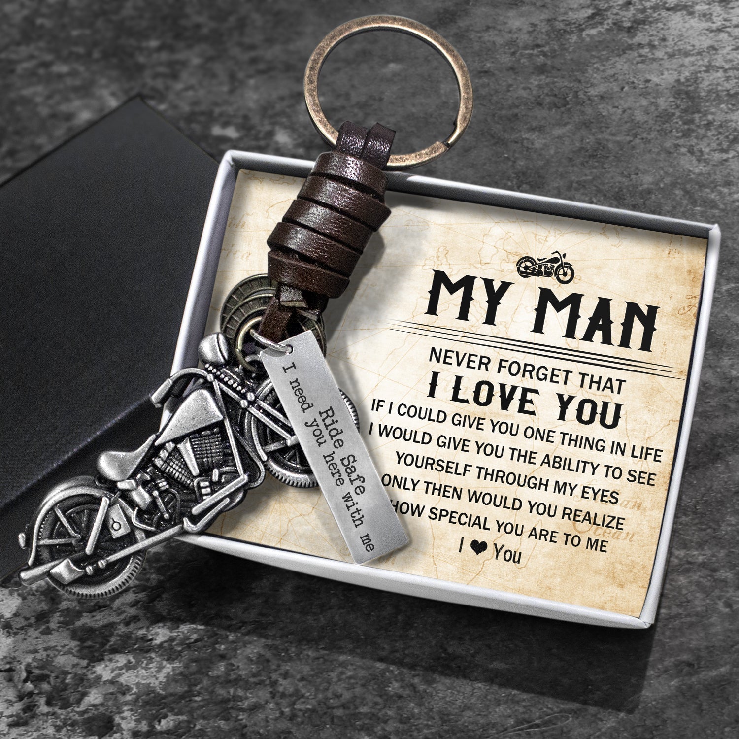 To My Man - Ride Safe, I Need You Here With Me -Motorcycle Keychain