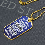 Load image into Gallery viewer, To my Grandson - Someday when the pages of my life end - Military Chain (Silver or Gold)
