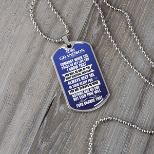 To my Grandson - Someday when the pages of my life end - Military Chain (Silver or Gold)