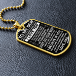 Load image into Gallery viewer, To My Son - Never Forget How Much I love You - Dog Tag - Military Ball Chain

