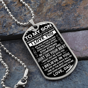 To My Son Never Forget How Much I love You Dog Tag Military